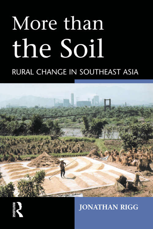More than the Soil: Rural Change in SE Asia