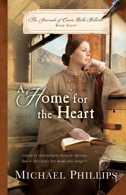 Book cover of A Home for the Heart (Journals of Corrie Belle Hollister #8)