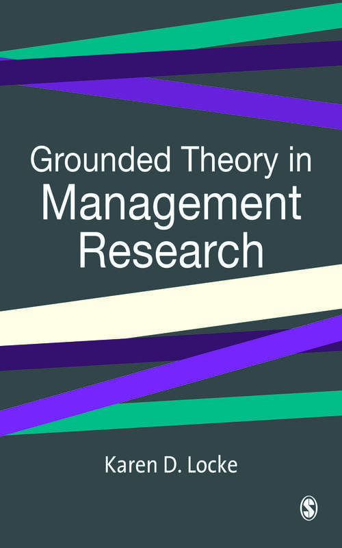 Grounded Theory in Management Research (SAGE series in Management Research)