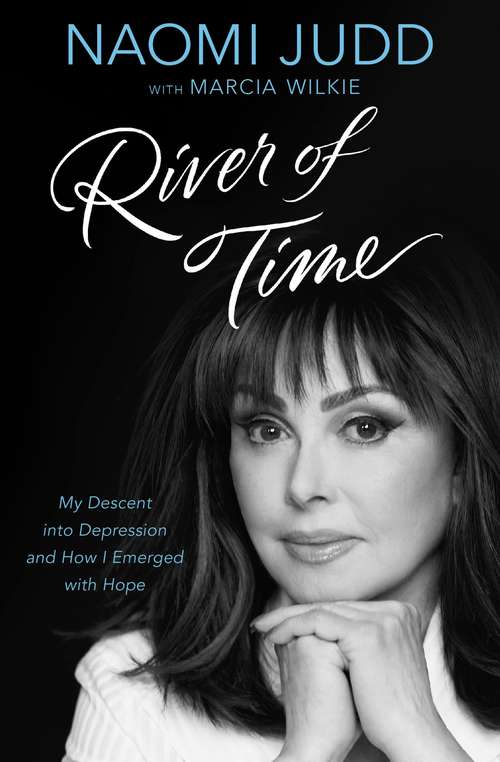Book cover of River of Time: My Descent into Depression and How I Emerged with Hope