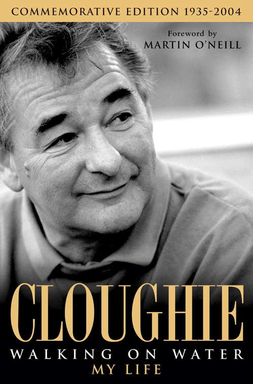 Book cover of Cloughie: Walking on Water