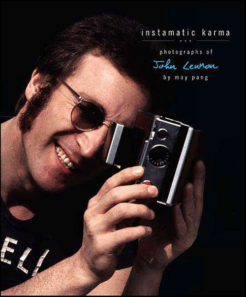 Book cover of Instamatic Karma: Photographs of John Lennon