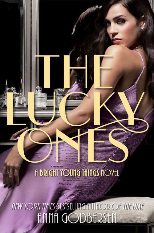Book cover of The Lucky Ones: A Bright Young Things Novel