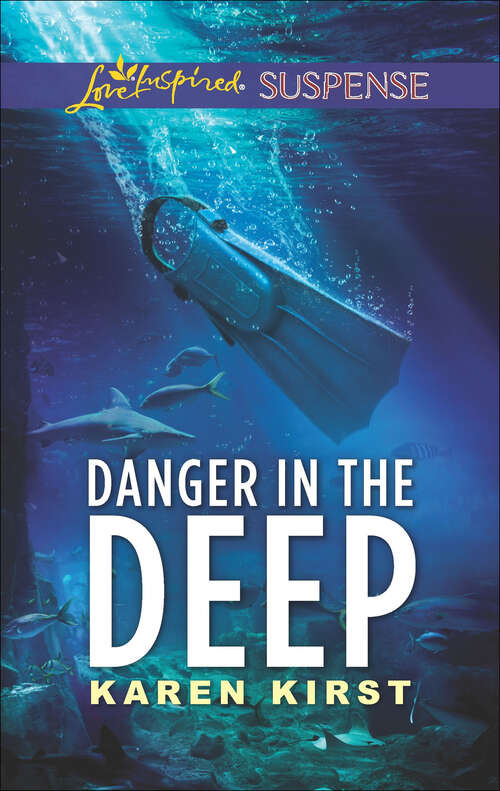 Book cover of Danger in the Deep (Original) (Mills And Boon Love Inspired Suspense Ser.)