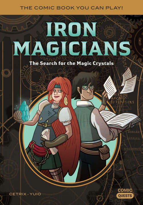 Book cover of Iron Magicians: The Comic Book You Can Play (Comic Quests #5)
