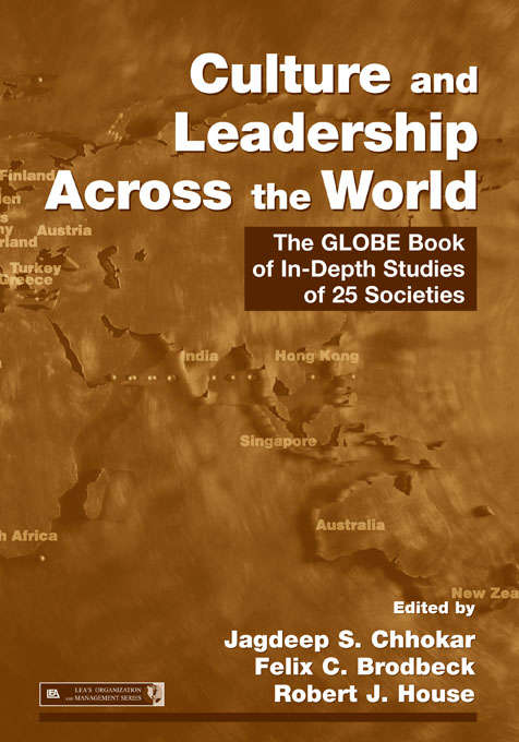 Culture and Leadership Across the World: The GLOBE Book of In-Depth Studies of 25 Societies (Organization And Management Ser.)