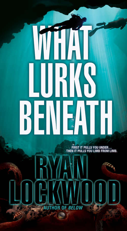 Book cover of What Lurks Beneath