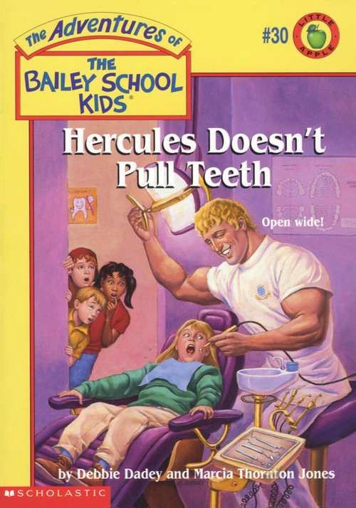 Book cover of Hercules Doesn't Pull Teeth (The Adventures of the Bailey School Kids #30)