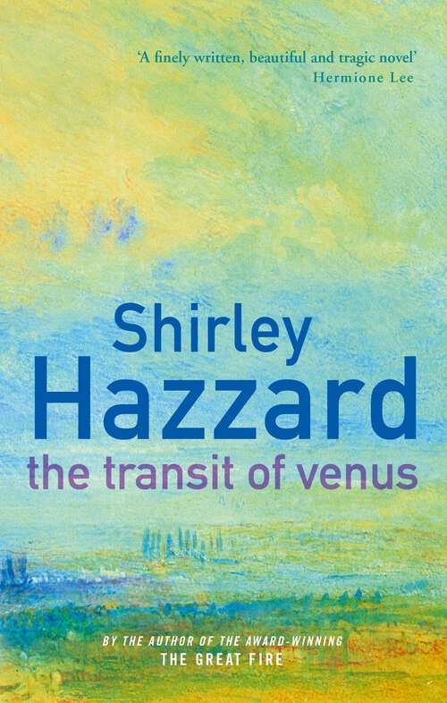 Book cover of The Transit Of Venus (Virago Modern Classics #176)