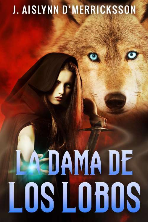 Book cover of La Dama de los Lobos