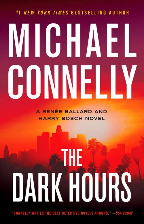 Book cover of The Dark Hours (A\renée Ballard And Harry Bosch Novel Ser. #4)