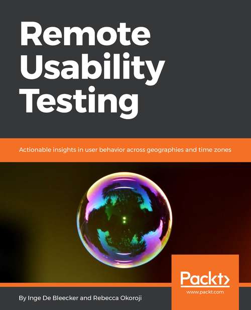 Book cover of Remote Usability Testing: Actionable insights in user behavior across geographies and time zones