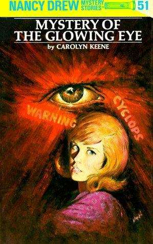 Book cover of The Mystery of the Glowing Eye (Nancy Drew Mystery Stories #51)