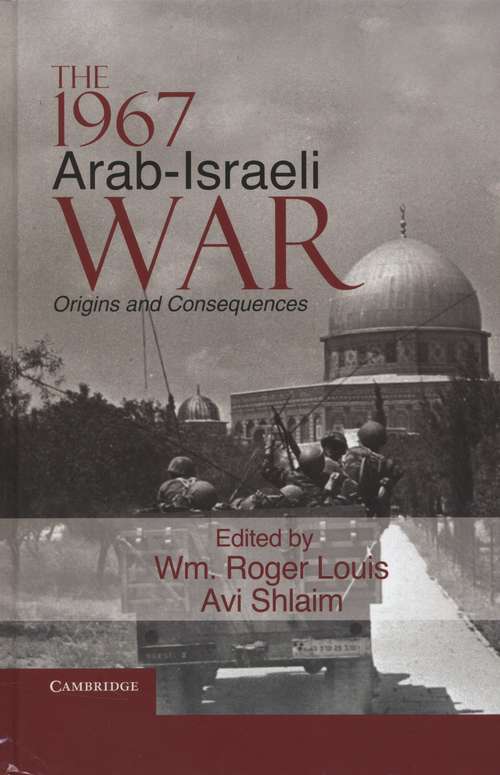 Book cover of The 1967 Arab-Israeli War: Origins and Consequences