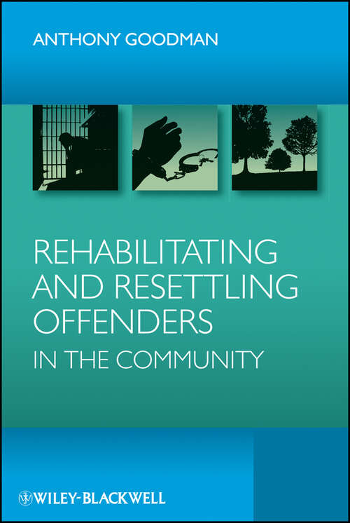 Book cover of Rehabilitating and Resettling Offenders in the Community
