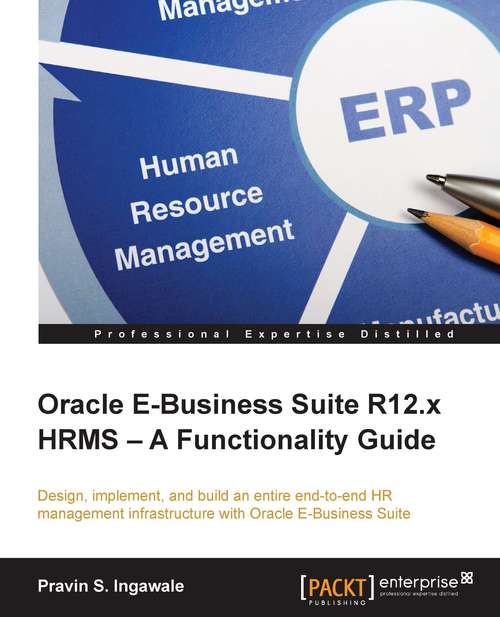 Book cover of Oracle E-Business Suite R12.x HRMS – A Functionality Guide