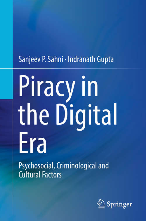 Book cover of Piracy in the Digital Era: Psychosocial, Criminological and Cultural Factors (1st ed. 2019)