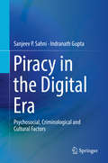 Piracy in the Digital Era: Psychosocial, Criminological and Cultural Factors