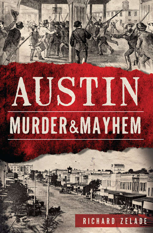 Book cover of Austin Murder & Mayhem (Murder And Mayhem Ser.)