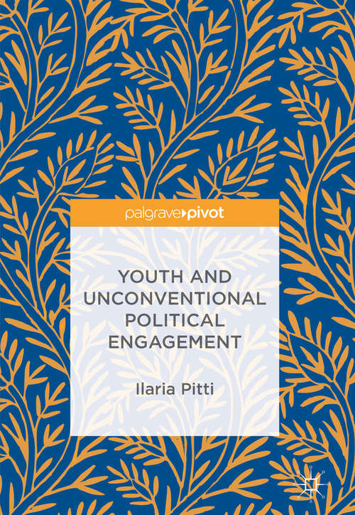 Book cover of Youth and Unconventional Political Engagement (1st ed. 2018)