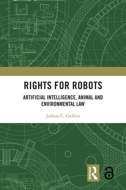 Book cover of Rights for Robots: Artificial Intelligence, Animal and Environmental Law