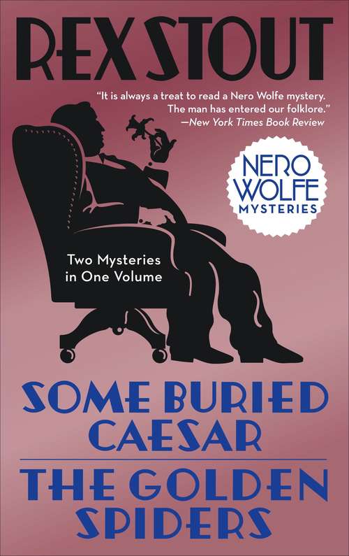 Book cover of Some Buried Caesar/The Golden Spiders