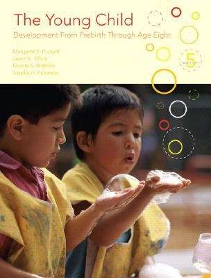 Book cover of The Young Child: Development from Prebirth through Age Eight (5th Edition)