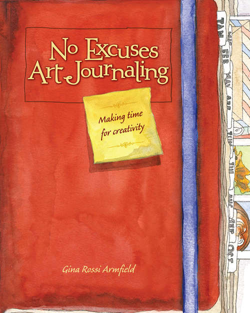 Book cover of No Excuses Art Journaling