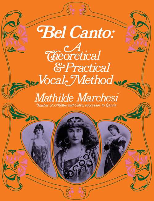 Book cover of Bel Canto: A Theoretical and Practical Vocal Method