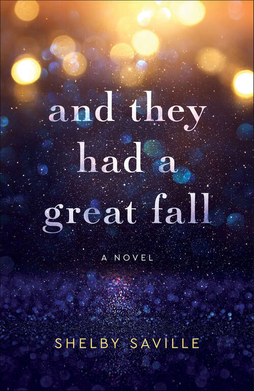 Book cover of And They Had a Great Fall: A Novel