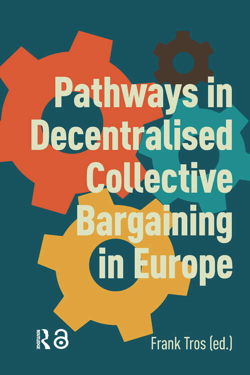 Book cover of Pathways in Decentralised Collective Bargaining in Europe (1)