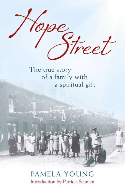 Book cover of Hope Street: The triumphs and tragedies of a family with a spiritual gift