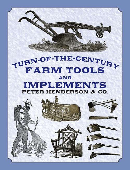 Book cover of Turn-of-the-Century Farm Tools and Implements