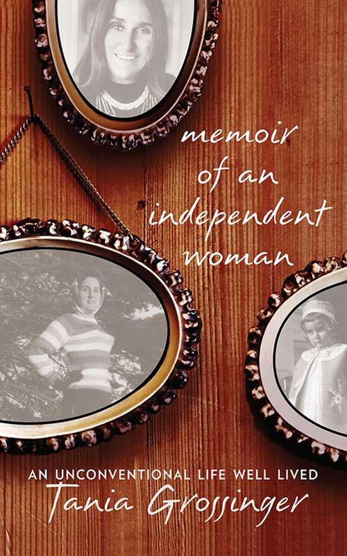 Book cover of Memoir of an Independent Woman: An Unconventional Life Well Lived (Proprietary)