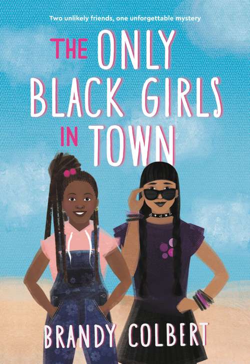 The Only Black Girls in Town
