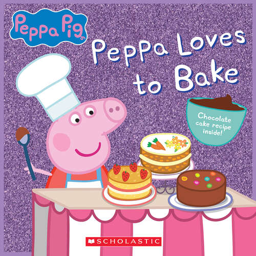 Book cover of Peppa Loves to Bake (Peppa Pig)
