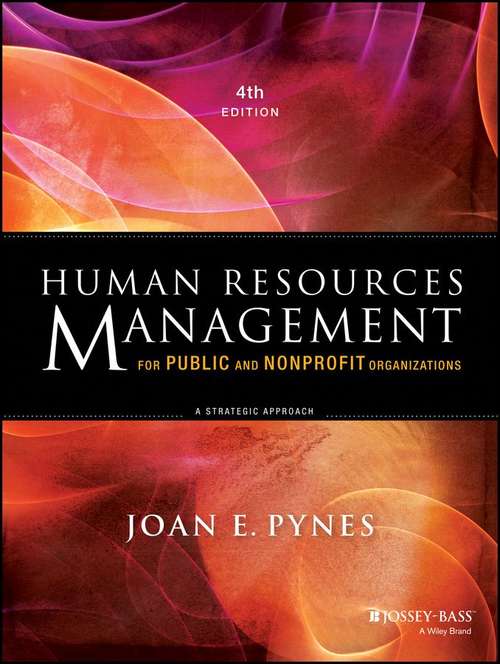 Book cover of Human Resources Management For Public And Nonprofit Organizations: A Strategic Approach (Fourth Edition)