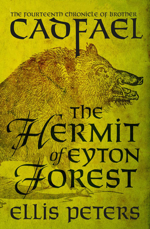 Book cover of The Hermit of Eyton Forest: The Fourteenth Chronicle of Brother Cadfael