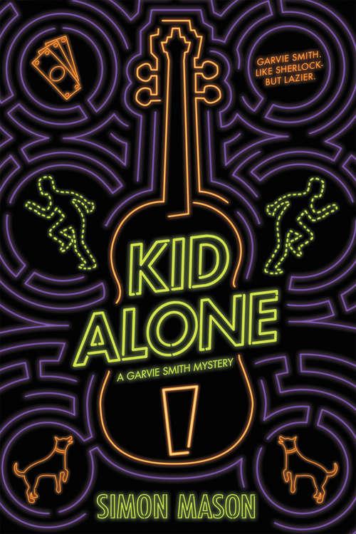 Book cover of Kid Alone: A Garvie Smith Mystery