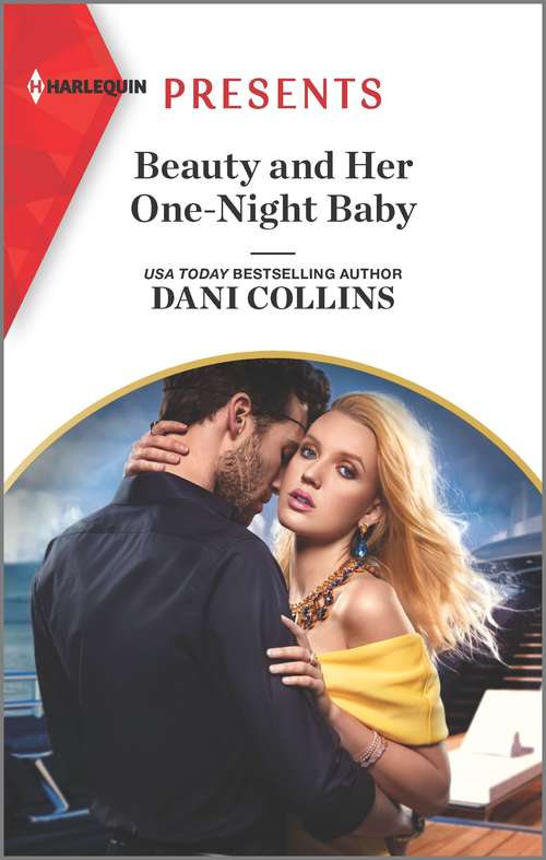 Book cover of Beauty and Her One-Night Baby: Beauty And Her One-night Baby (once Upon A Temptation) / Claimed In The Italian's Castle (once Upon A Temptation) (Original) (Once Upon a Temptation #2)