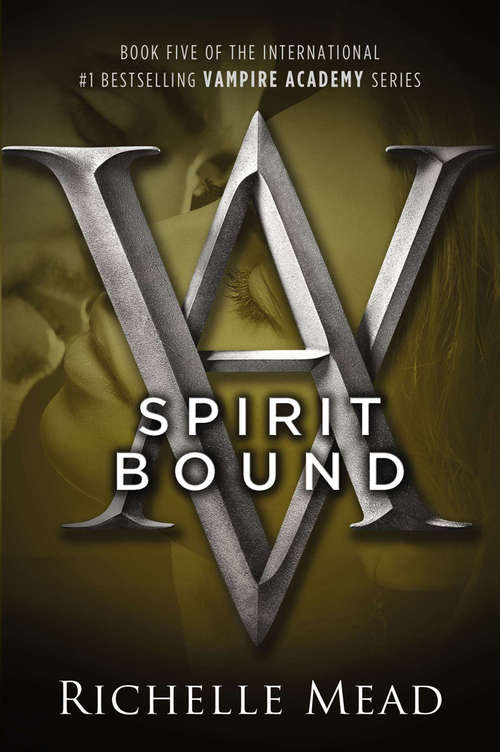 Book cover of Spirit Bound (Vampire Academy #5)