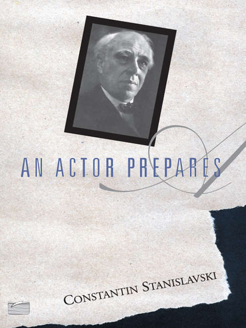 Book cover of An Actor Prepares (Bloomsbury Revelations Ser.)