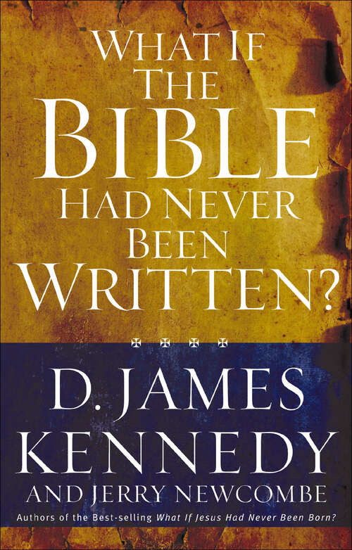 Book cover of What If the Bible Had Never Been Written?