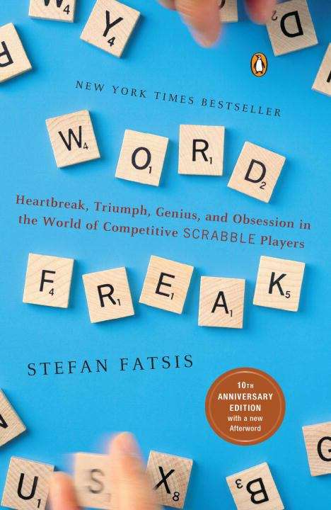 Book cover of Word Freak: Heartbreak, Triumph, Genius, and Obsession in the World of Competitive Scrabble Players