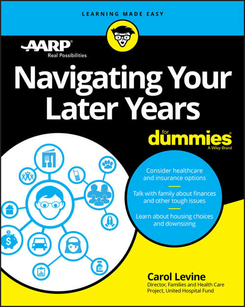 Navigating Your Later Years For Dummies