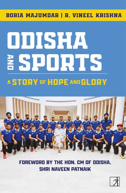 Book cover of Odisha and Sports: A Story of Hope and Glory