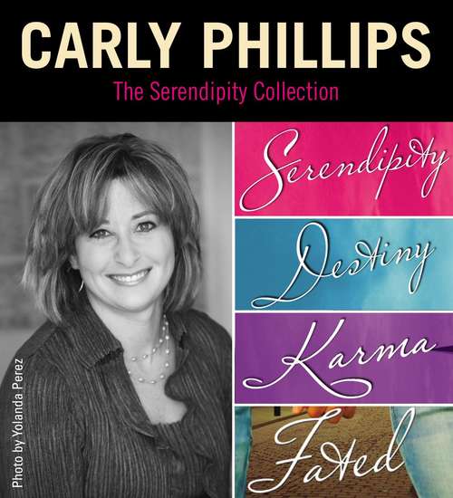 Book cover of The Serendipity Collection by Carly Phillips