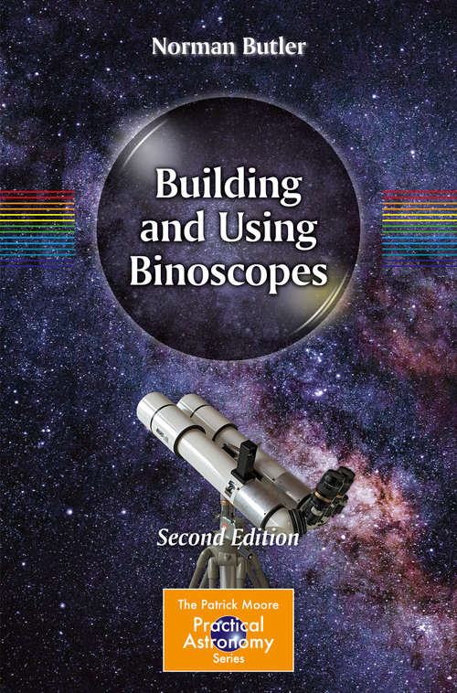 Book cover of Building and Using Binoscopes (The Patrick Moore Practical Astronomy Series)