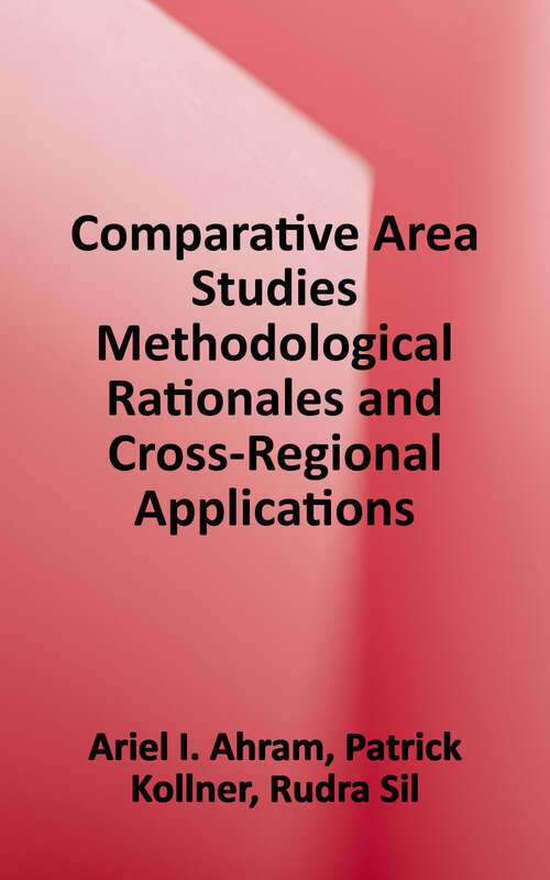 Book cover of Comparative Area Studies: Methodological Rationales and Cross-Regional Applications