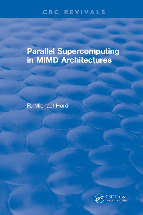Parallel Supercomputing in MIMD Architectures